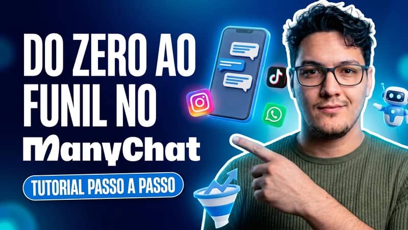 ManyChat: o tutorial completo, do zero ao primeiro funil que vende