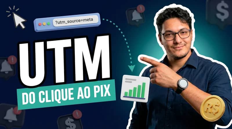 UTM: o rastro que liga o primeiro clique a venda (e mata o “acho que veio do Instagram”)